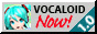 vocaloid now!